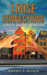Loose Connections - Stephen T. Daniels - 9781398403475