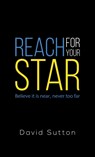 Reach for Your Star - David Sutton - 9781398409620