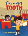 Thomas's Tooth - Roger Somerville - 9781398428645