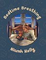 Bedtime Breathing - Niamh Kelly - 9781398443433