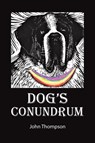 Dog's Conundrum - John Thompson - 9781398456020