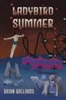 Ladybird Summer - Brian Williams - 9781398462748