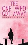 The One Who Got Away - Rebecca Perry - 9781398467606