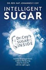 Intelligent Sugar - Dr. rer. nat. Johannes F. Coy - 9781398489080