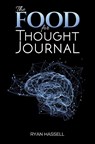 The Food for Thought Journal - Ryan Hassell - 9781398489103