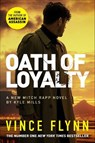 Oath of Loyalty - Vince Flynn ; Kyle Mills - 9781398500815