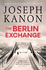 The Berlin Exchange - Joseph Kanon - 9781398501515