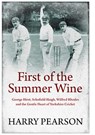First of the Summer Wine - Harry Pearson - 9781398501522
