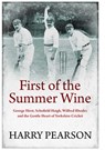 First of the Summer Wine - Harry Pearson - 9781398501539