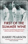 First of the Summer Wine - Harry Pearson - 9781398501546