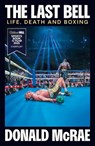 The Last Bell - Donald McRae - 9781398504189