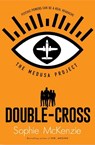 The Medusa Project: Double-Cross - Sophie McKenzie - 9781398504417