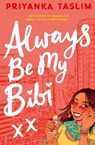 Always Be My Bibi - Priyanka Taslim - 9781398505179