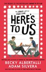 Here's To Us - Adam Silvera ; Becky Albertalli - 9781398505216