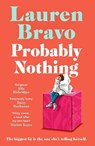 Probably Nothing - Lauren Bravo - 9781398510692