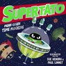 Supertato: Mean Green Time Machine - Sue Hendra ; Paul Linnet - 9781398511675