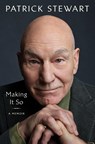 Making It So - Patrick Stewart - 9781398512948