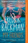 My Friends - Fredrik Backman - 9781398516434