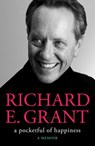 A Pocketful of Happiness - Richard E. Grant - 9781398519480