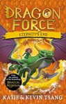 Dragon Force: Eternity's End - Katie Tsang ; Kevin Tsang - 9781398520189