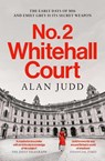 No. 2 Whitehall Court - Alan Judd - 9781398520615