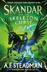 Skandar and the Skeleton Curse - A.F. Steadman - 9781398524705