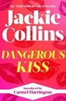 Dangerous Kiss - Jackie Collins - 9781398525559