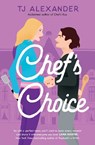 Chef's Choice - TJ Alexander - 9781398530638