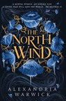 The North Wind - Alexandria Warwick - 9781398533660