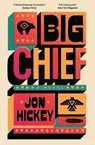 Big Chief - Jon Hickey - 9781398534254