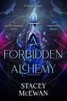 A Forbidden Alchemy - Stacey McEwan - 9781398537293