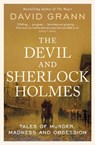The Devil and Sherlock Holmes - David Grann - 9781398540644