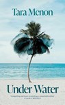 Under Water - Tara Menon - 9781398549166