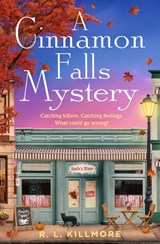 A Cinnamon Falls Mystery, R. L. Killmore -  - 9781398550179