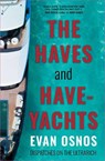 The Haves and Have-Yachts - Evan Osnos - 9781398553231