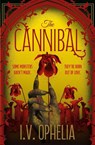 The Cannibal - I.V. Ophelia - 9781398562189