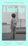 Tender Age - Chang-rae Lee - 9781398562950