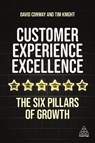 Customer Experience Excellence - Tim Knight ; David Conway - 9781398600997