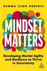 Mindset Matters - Gemma Leigh Roberts - 9781398604841