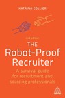 The Robot-Proof Recruiter - Katrina Collier - 9781398606876