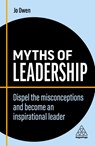 Myths of Leadership - Jo Owen - 9781398608276