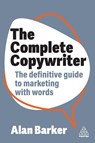The Complete Copywriter - Alan Barker - 9781398613539