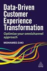 Data-Driven Customer Experience Transformation - Mohamed Zaki - 9781398617391