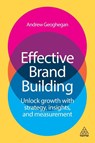 Effective Brand Building - Andrew Geoghegan - 9781398618572