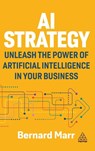 AI Strategy - Bernard Marr - 9781398619579