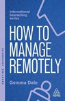 How to Manage Remotely - Gemma Dale - 9781398620056