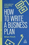 How to Write a Business Plan - Brian Finch - 9781398620131