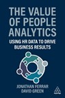 The Value of People Analytics - Jonathan Ferrar ; David Green - 9781398621244