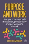 Purpose and Work - Jessica Zwaan - 9781398621923
