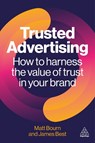 Trusted Advertising - Matt Bourn ; James Best - 9781398623576